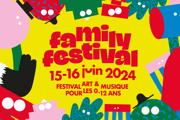 15/16 juin - Et si vous veniez avec nous au Family Festival?